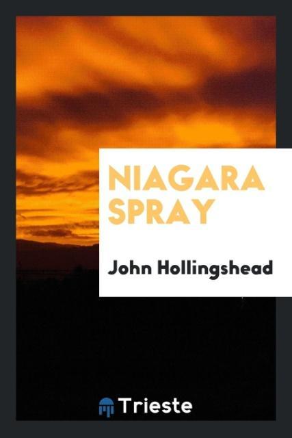 Knjiga Niagara Spray JOHN HOLLINGSHEAD