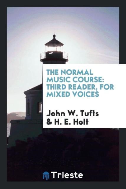 Könyv Normal Music Course JOHN W. TUFTS