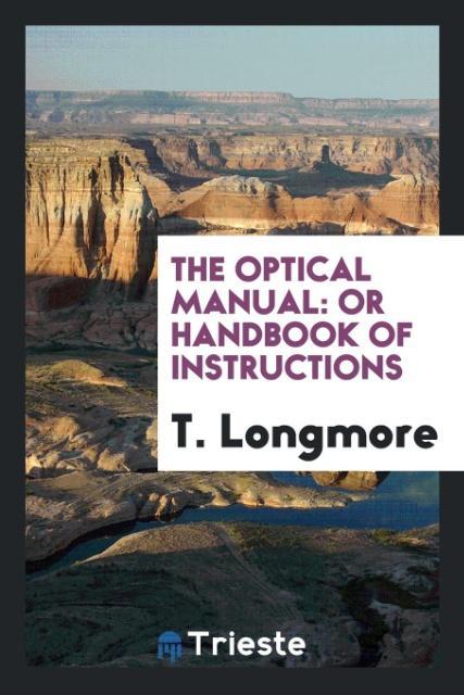 Book Optical Manual T. LONGMORE