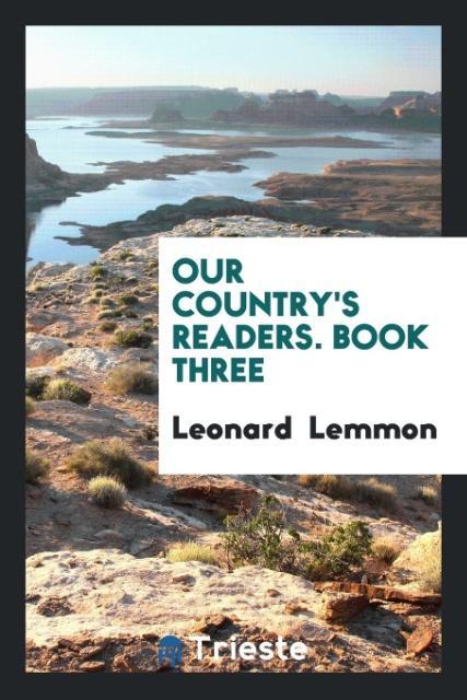 Carte Our Country's Readers. Book Three LEONARD LEMMON
