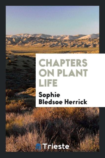 Knjiga Chapters on Plant Life SOPHIE BLEDS HERRICK