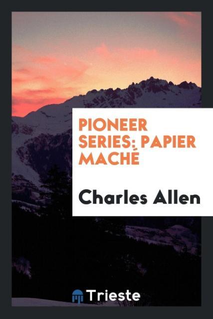Kniha Pioneer Series Charles Allen