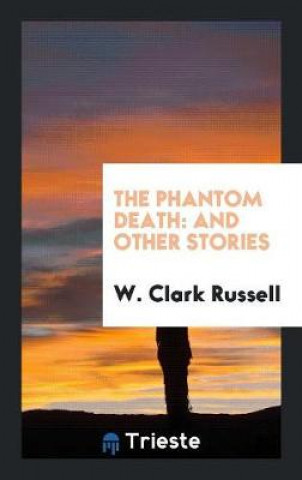 Kniha Phantom Death W. CLARK RUSSELL