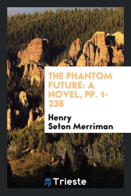 Livro Phantom Future HENRY SETON MERRIMAN