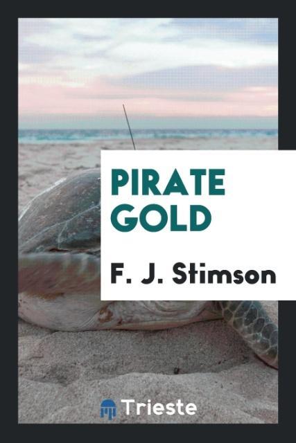 Buch Pirate Gold F. J. STIMSON