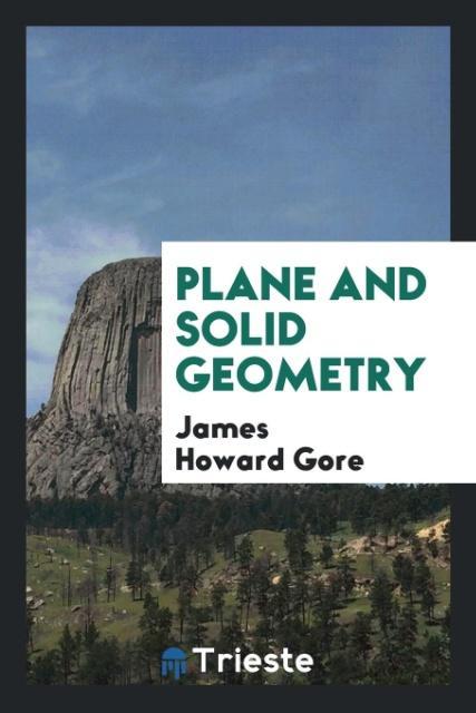 Knjiga Plane and Solid Geometry JAMES HOWARD GORE