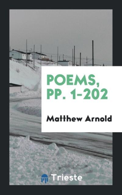 Knjiga Poems, Pp. 1-202 Matthew Arnold
