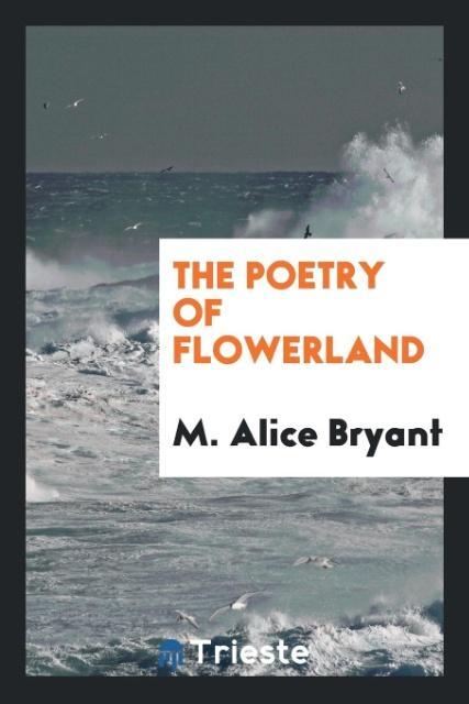 Kniha Poetry of Flowerland M. ALICE BRYANT