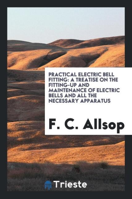 Knjiga Practical Electric Bell Fitting F. C. ALLSOP