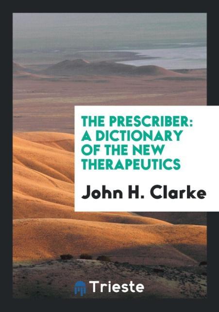 Knjiga Prescriber JOHN H. CLARKE