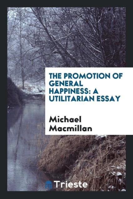 Kniha Promotion of General Happiness MICHAEL MACMILLAN