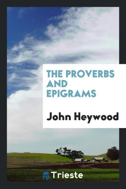 Книга Proverbs and Epigrams JOHN HEYWOOD