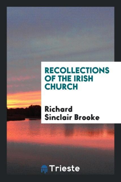 Carte Recollections of the Irish Church RICHARD SINCL BROOKE