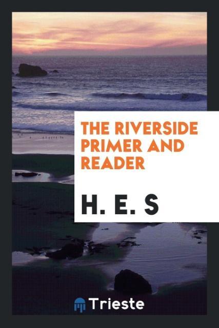 Книга Riverside. Primer and Reader H. E. S