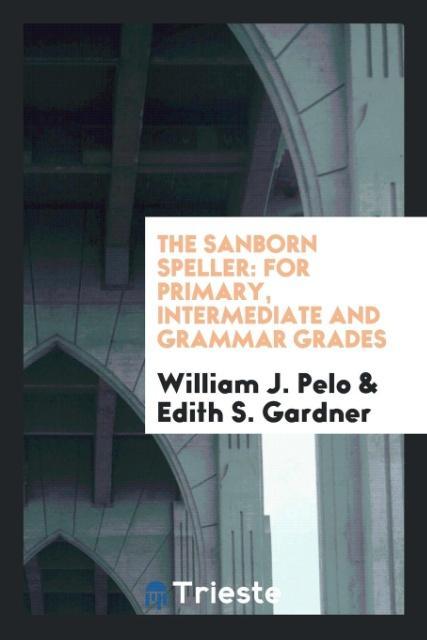 Könyv Sanborn Speller WILLIAM J. PELO