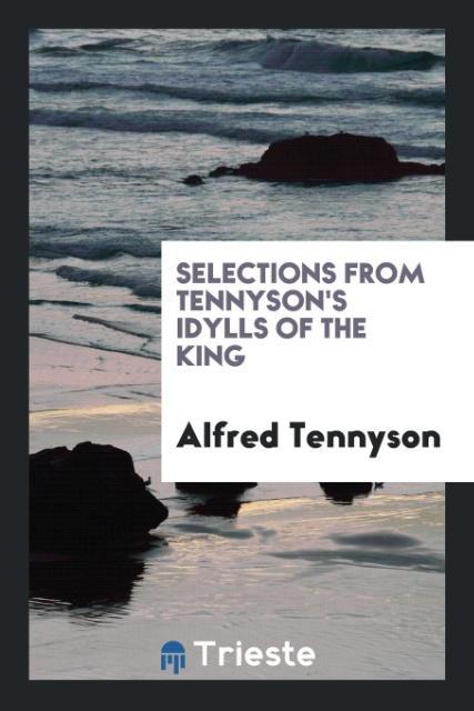 Kniha Selections from Tennyson's Idylls of the King ALFRED TENNYSON