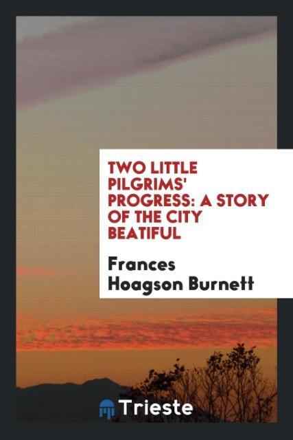 Knjiga Two Little Pilgrims' Progress FRAN HOAGSON BURNETT