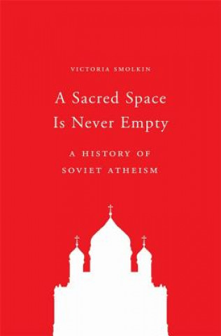 Libro Sacred Space Is Never Empty Victoria Smolkin