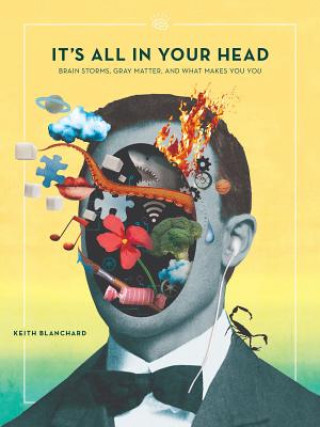 Książka It's All In Your Head Keith Blanchard