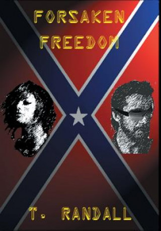 Buch Forsaken Freedom TINO RANDALL