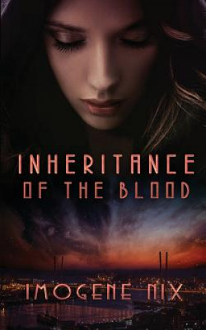 Книга Inheritance Of The Blood NIX IMOGENE