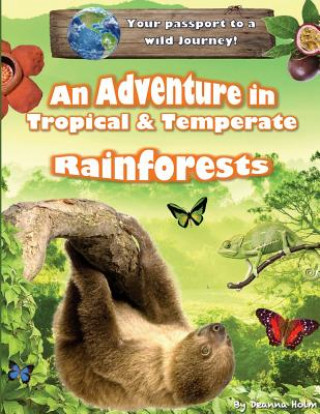 Carte Adventure in Tropical & Temperate Rainforests DEANNA HOLM