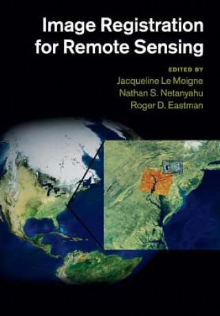 Книга Image Registration for Remote Sensing EDITED BY JACQUELINE