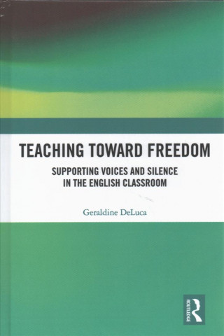 Knjiga Teaching Toward Freedom DELUCA