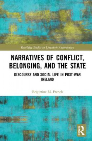 Kniha Narratives of Conflict, Belonging, and the State FRENCH