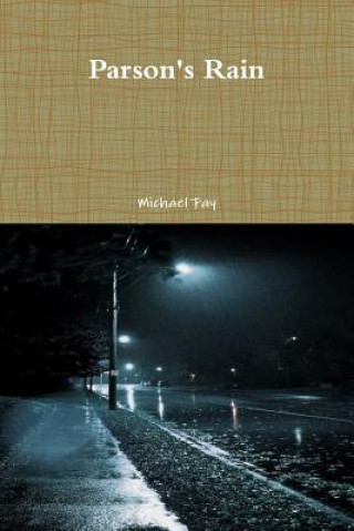 Buch Parson's Rain MICHAEL FAY
