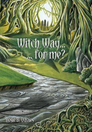Carte Witch Way ... for me? ROSIE B. DAVIES