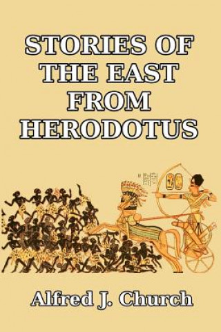 Kniha Stories of the East from Herodotus ALFRED J. CHURCH