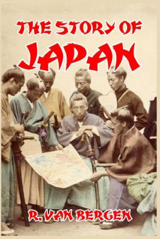 Kniha Story of Japan R. VAN BERGEN