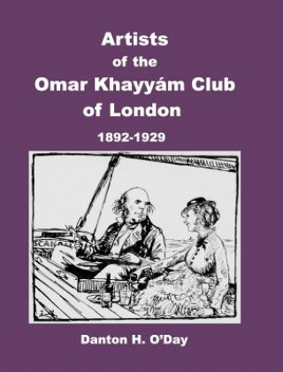 Carte Artists of theOmar Khayyam Clubof London DANTON H. O'DAY