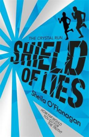 Carte Crystal Run: Shield of Lies Sheila O'Flanagan