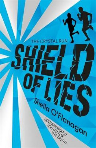 Книга Crystal Run: Shield of Lies Sheila O'Flanagan