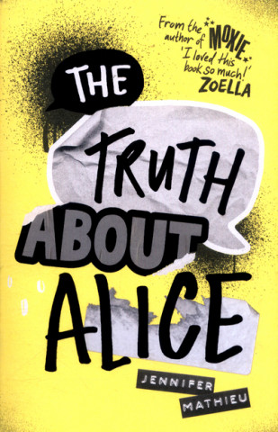 Knjiga Truth About Alice Jennifer Mathieu