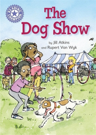 Kniha Reading Champion: The Dog Show Franklin Watts