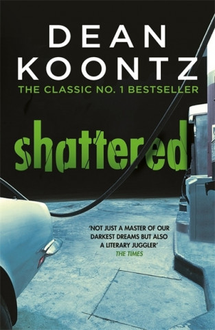 Könyv Shattered Dean Koontz