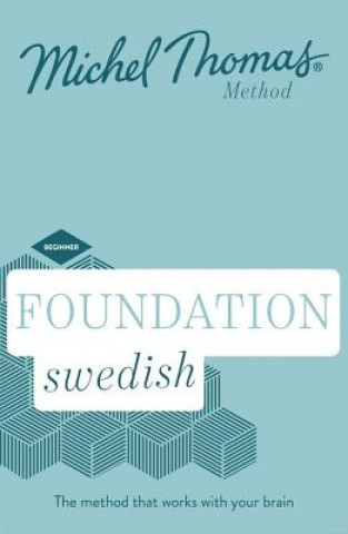 Audio Foundation Swedish (Learn Swedish with the Michel Thomas Method) Roger Nyborg