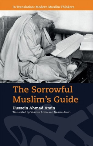 Книга Sorrowful Muslim's Guide Hussein Ahmad Amin