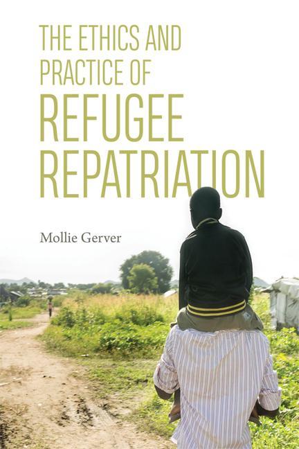 Kniha Ethics and Practice of Refugee Repatriation GERVER  MOLLIE