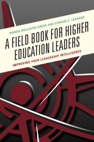 Könyv Field Book for Higher Education Leaders Wanda S. Maulding Green