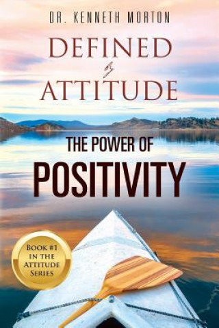 Kniha Defined by Attitude DR KENNETH MORTON