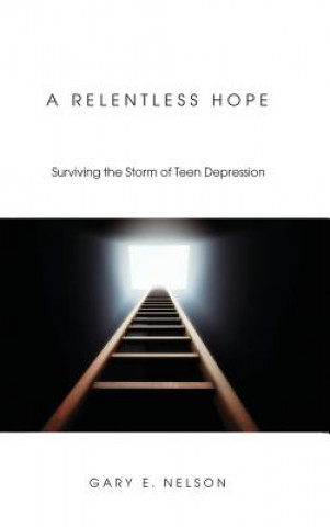 Livre Relentless Hope GARY E. NELSON