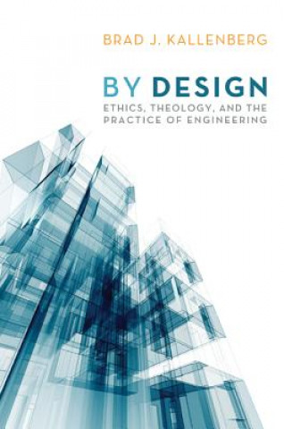 Kniha By Design BRAD J. KALLENBERG