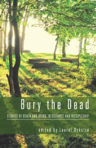 Buch Bury the Dead LAUREL DYKSTRA