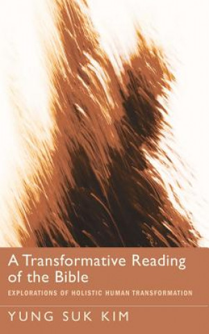 Kniha Transformative Reading of the Bible YUNG SUK KIM