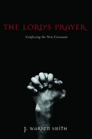 Kniha Lord's Prayer J. WARREN SMITH