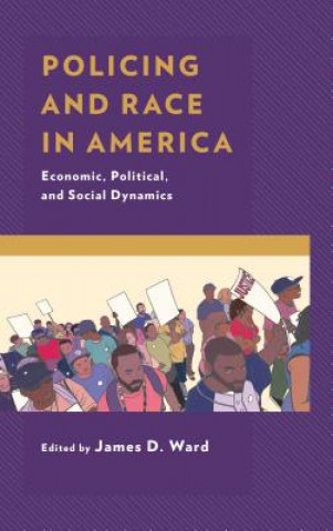 Kniha Policing and Race in America James Ward
